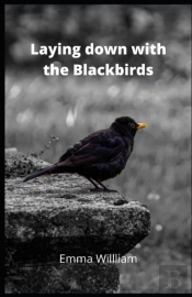 Laying Down With The Blackbirds