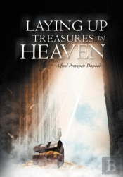 Laying Up Treasures In Heaven