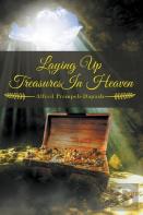 Laying Up Treasures In Heaven