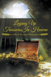 Laying Up Treasures In Heaven