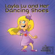 Layla Lu And Her Dancing Shoes