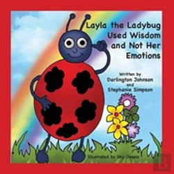 Bertrand.pt - Layla The Ladybug Used Wisdom And Not Her Emotions