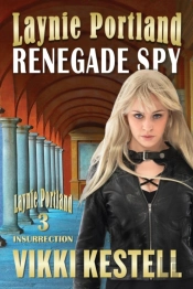 Laynie Portland, Renegade Spy