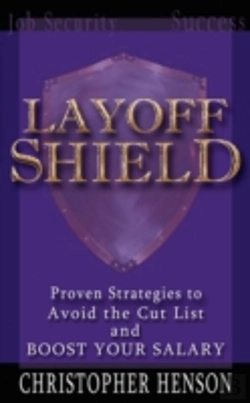 Bertrand.pt - Layoffshield: Proven Strategies To Avoid The Cut List And Boost Your Salary