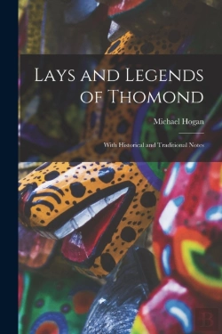 Bertrand.pt - Lays And Legends Of Thomond; With Historical And Traditional Notes
