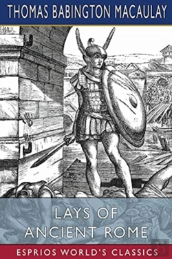 Bertrand.pt - Lays Of Ancient Rome (Esprios Classics)