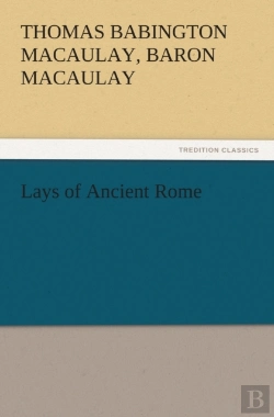 Bertrand.pt - Lays Of Ancient Rome