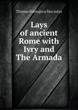 Bertrand.pt - Lays Of Ancient Rome With Ivry And The Armada