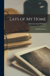 Lays Of My Home : And Other Poems
