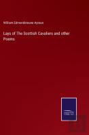 Lays Of The Scottish Cavaliers And Other Poems