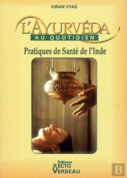 Bertrand.pt - L'Ayurvéda Au Quotidien ; Pratiques De Santé De L'Inde