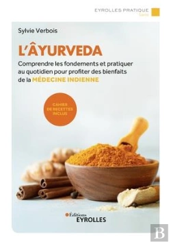 Bertrand.pt - L'Ayurveda - Comprendre Les Fondements Et Pratiquer Au Quotidien Pour Profiter Des Bienfaits De La M