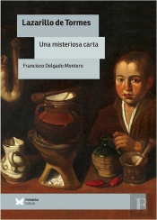 Lazarillo De Tormes. Una Carta Misteriosa