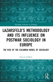 Lazarsfeldâ€™S Methodology And Its Influence On Postwar Sociology In Europe