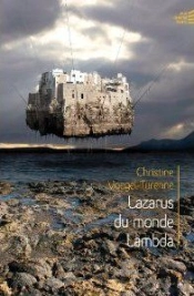 Lazarus, Du Monde Lambda