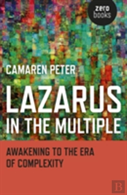 Bertrand.pt - Lazarus In The Multiple - Awakening To The Era Of Complexity