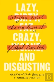 Lazy, Crazy, And Disgusting