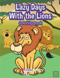 Bertrand.pt - Lazy Days With The Lions Coloring Book