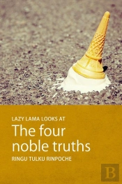 Lazy Lama Looks At The Four Noble Truths