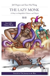 Lazy Monk: A Story In Simplified Chinese And Pinyin