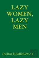 Lazy Women, Lazy Men