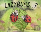 Lazybugs ...