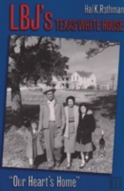 Bertrand.pt - Lbj'S Texas White House