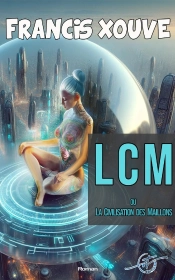 Lcm - La Civilisation Des Maillons