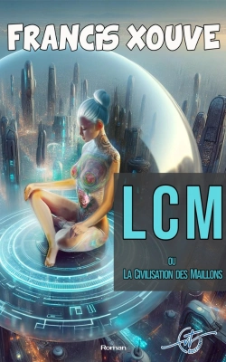 Bertrand.pt - Lcm - La Civilisation Des Maillons