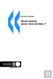 L'?Cole De Demain Quel Avenir Pour Nos ?Coles ?