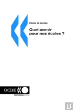 Bertrand.pt - L'?Cole De Demain Quel Avenir Pour Nos ?Coles ?