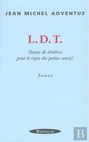 Ldt ; Lecons De Tenebres Pour Le Repos Des Petites Souris