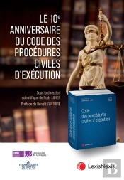 Le 10e Anniversaire Du Code Des Procédures Civiles D'Exécution