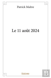 Le 11 Aout 2024