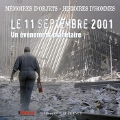 Le 11 Septembre 2001 ; Un Évènement Planétaire
