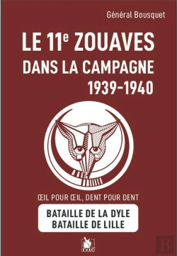 Bertrand.pt - Le 11e Zouaves Dans La Campagne De 1939-1940