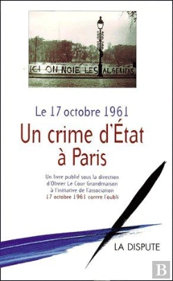 Bertrand.pt - Le 17 Octobre 1961 ; Un Crime D'État Dans À Paris