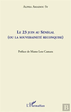 Bertrand.pt - Le 23 Juin Au Sénégal (Ou La Souveraineté Reconquise)
