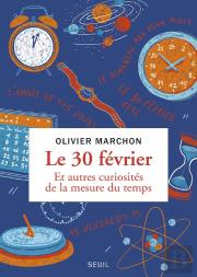 Le 30 Février Et Autres Curiosités De La Mesure Du Temps