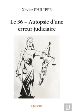Bertrand.pt - Le 36 - Autopsie D'Une Erreur Judiciaire