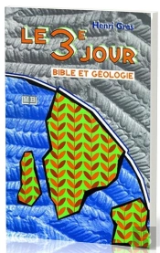Le 3e Jour ; Bible Et Géologie