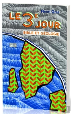 Bertrand.pt - Le 3e Jour ; Bible Et Géologie