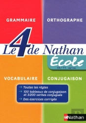 Le 4 De Nathan Ecole - Grammaire Orthographe Vocabulaire Conjugaison