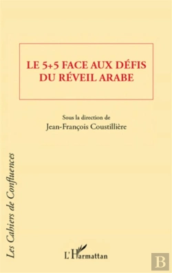 Bertrand.pt - Le 5 + 5 Face Aux Défis Du Réveil Arabe
