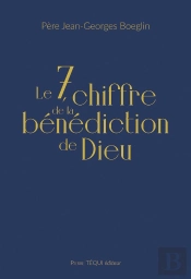 Le 7, Chiffre De La Bénédiction De Dieu