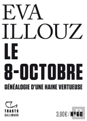 Le 8-Octobre : Généalogie D'Une Haine Vertueuse