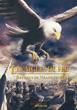 Bertrand.pt - Le Aigles De Feu ; Revenus Du Néant T.1