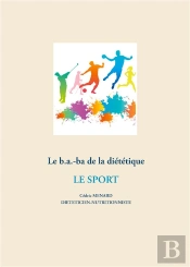 Le B A Ba De La Dietetique Pour Le Sport