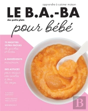 Le B.A-Ba De La Cuisine ; Petits Plats Pour Bébé