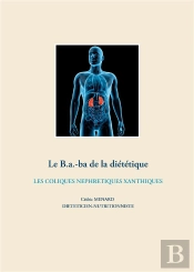 Le B.A-Ba De La Dietetique Pour Les Coliques Nephretiques Xanthiques